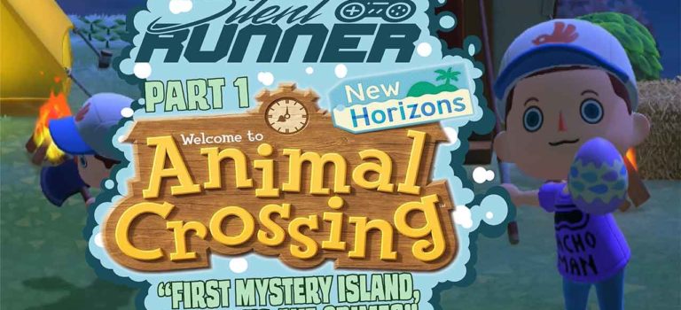 Silent Runner – Animal Crossing: New Horizons Part 1